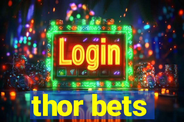 thor bets